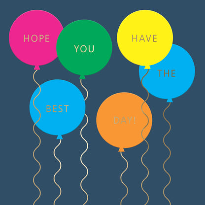 Have The Best Day! Birthday Card Neon Balloons Embossed & Foiled Kazoo Range
