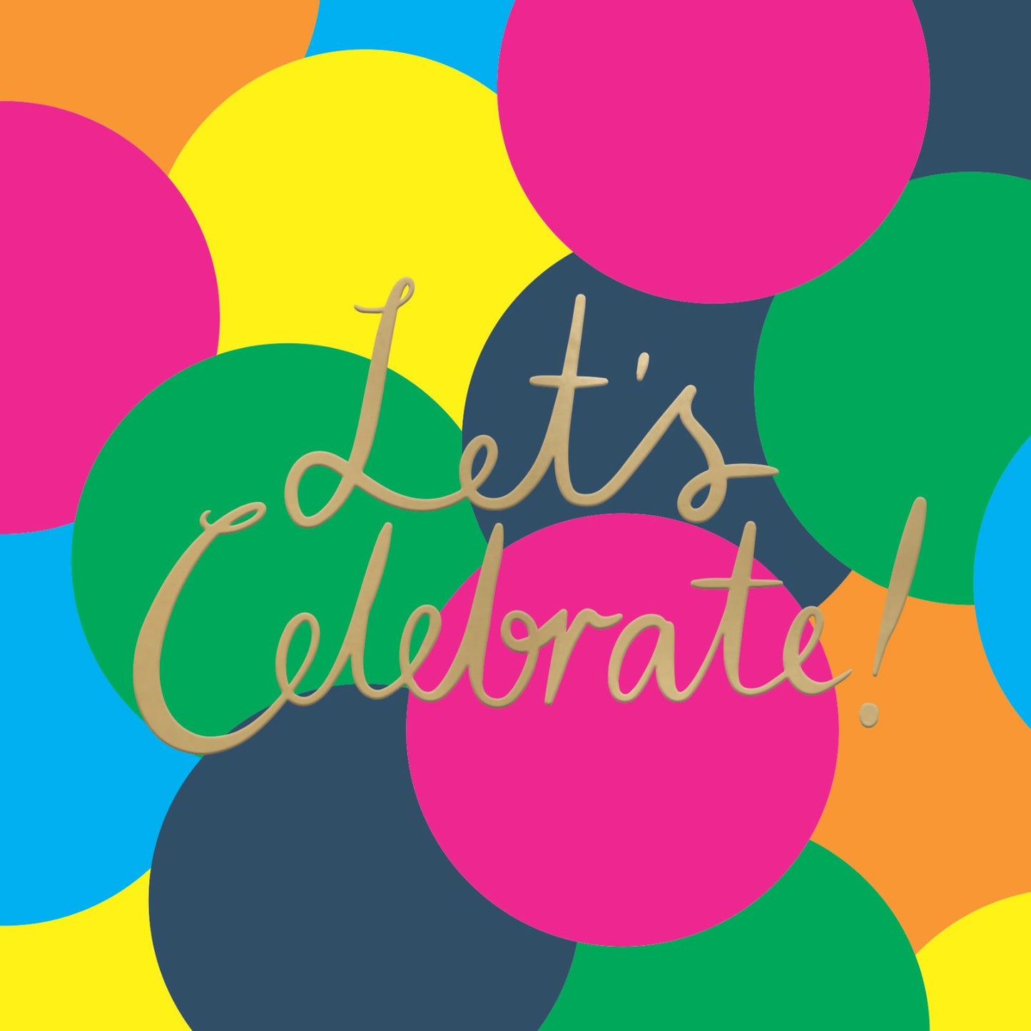 Let's Celebrate! Birthday Card Neon Bubbles Embossed & Foiled Kazoo Range