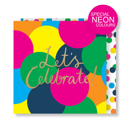 Let's Celebrate! Birthday Card Neon Bubbles Embossed & Foiled Kazoo Range
