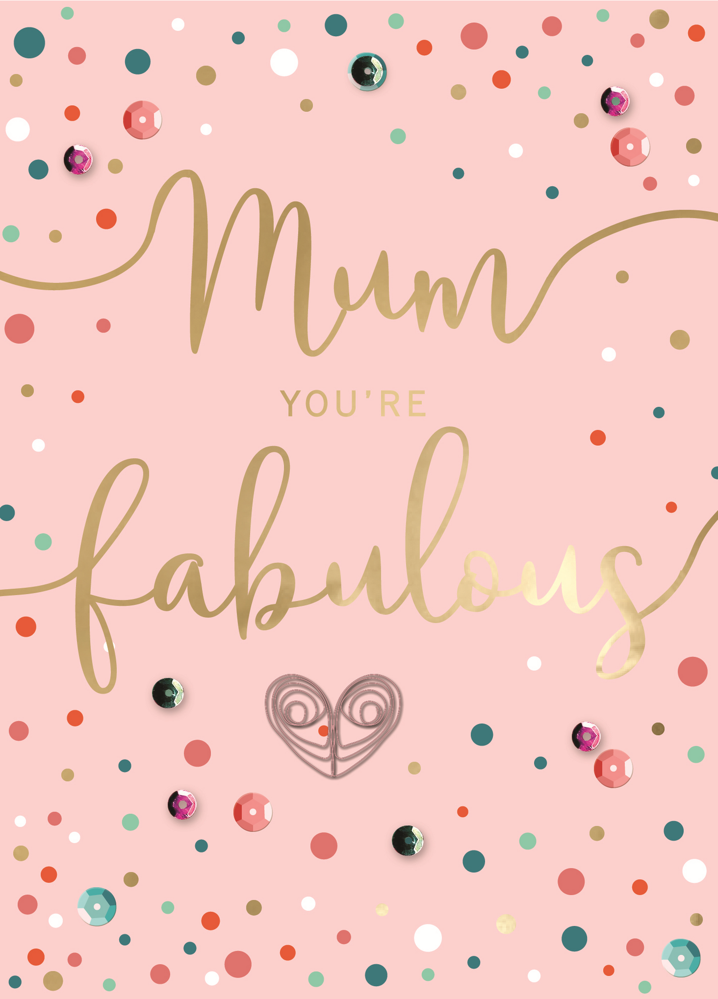 Mum You're Fabulous Embellished Mother's Day Card