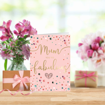 Mum You're Fabulous Embellished Mother's Day Card