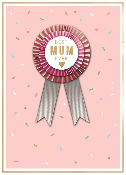 Best Mum Ever Rosette Embellished Mother's Day Card