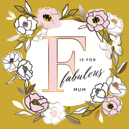 F Is For Fabulous Mum Mother's Day Greeting Card