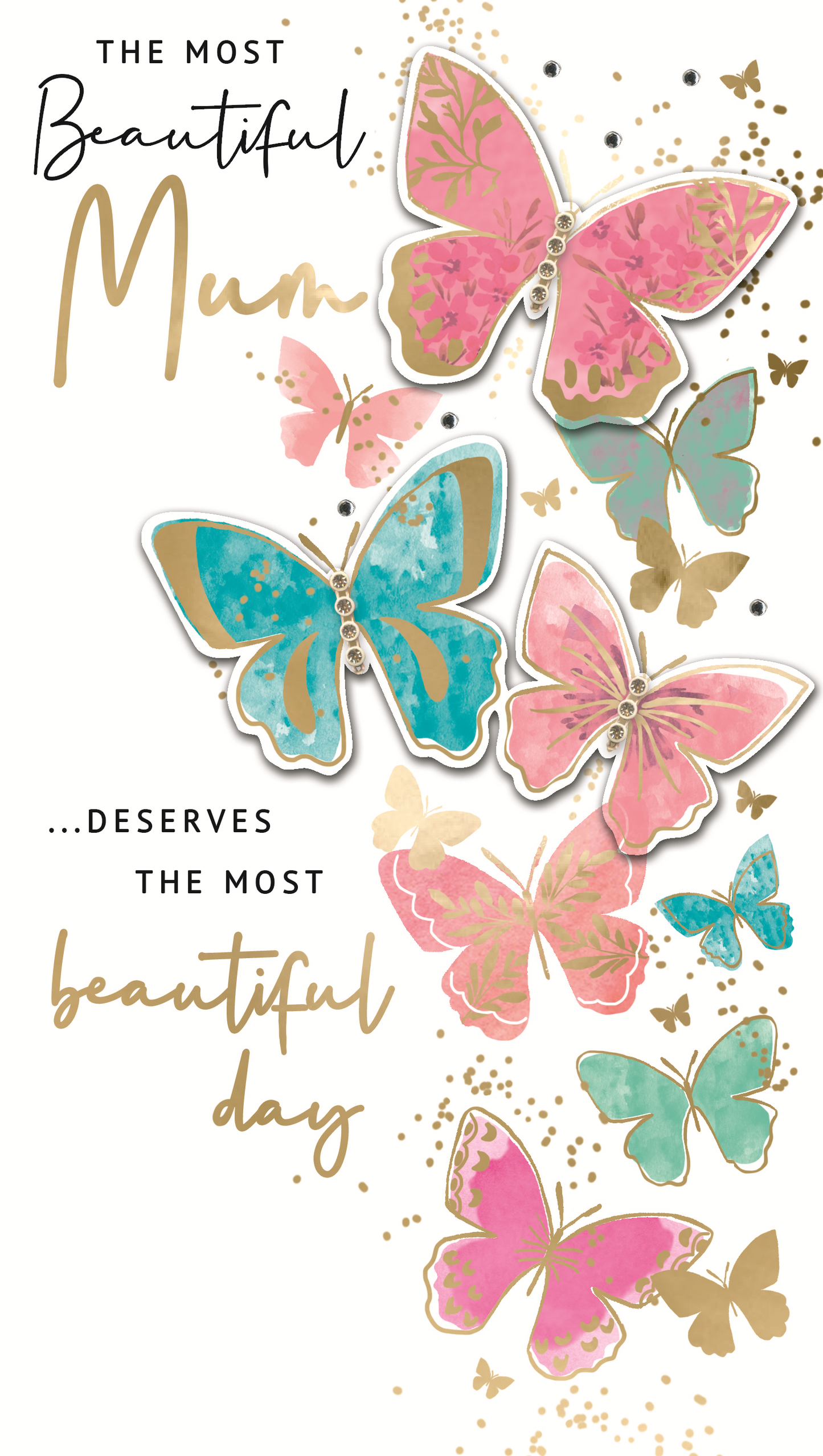 The Most Beautiful Mum Embellished Mother's Day Card