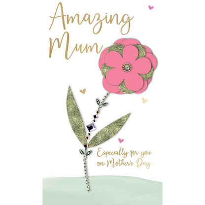 Hand-Finished Mother's Day Card Amazing Mum Embellished Flower Champagne Card