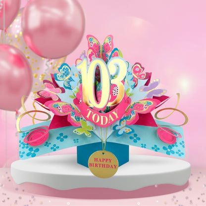 103 Today Happy 103rd Birthday Pop Up Greeting Card