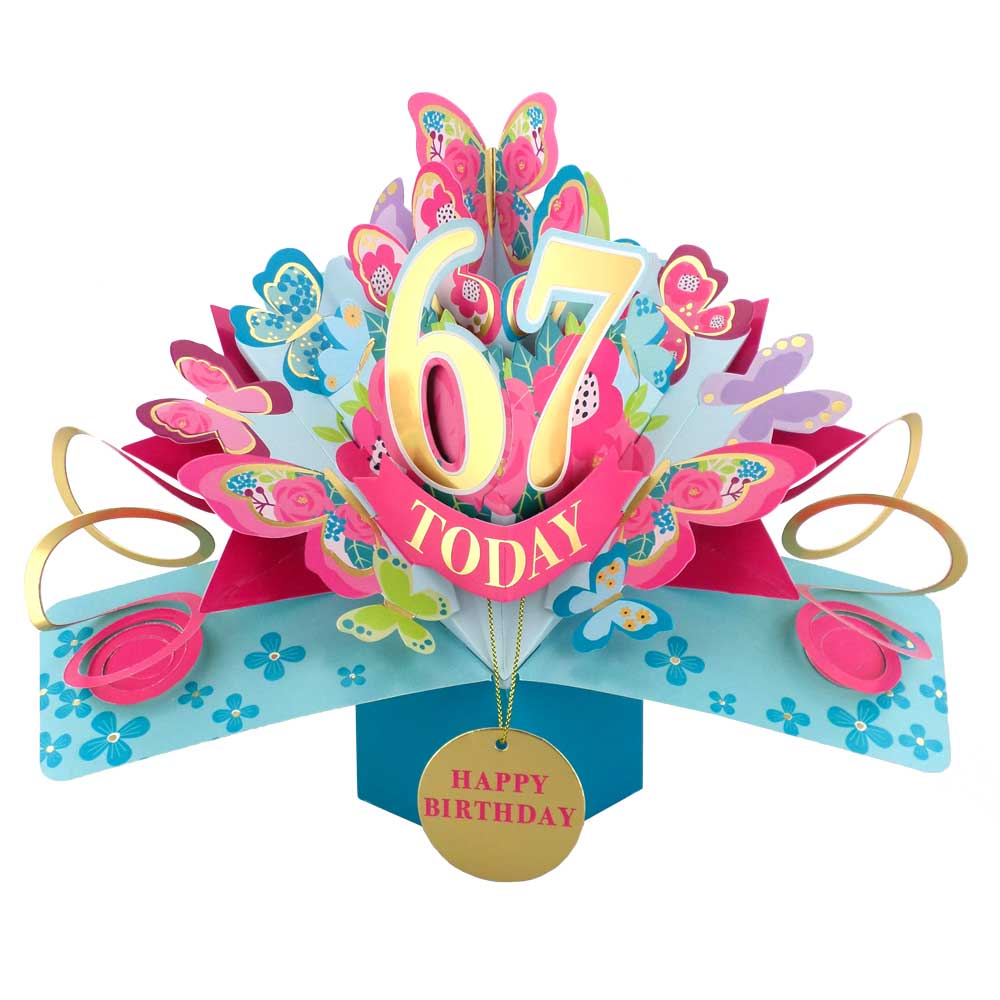 67 Today Happy 67th Birthday Pop Up Greeting Card