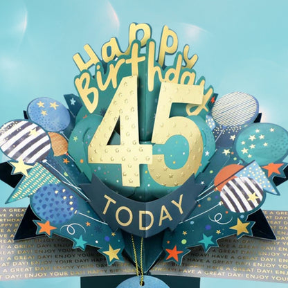 45 Today Happy 45th Birthday Pop Up Greeting Card