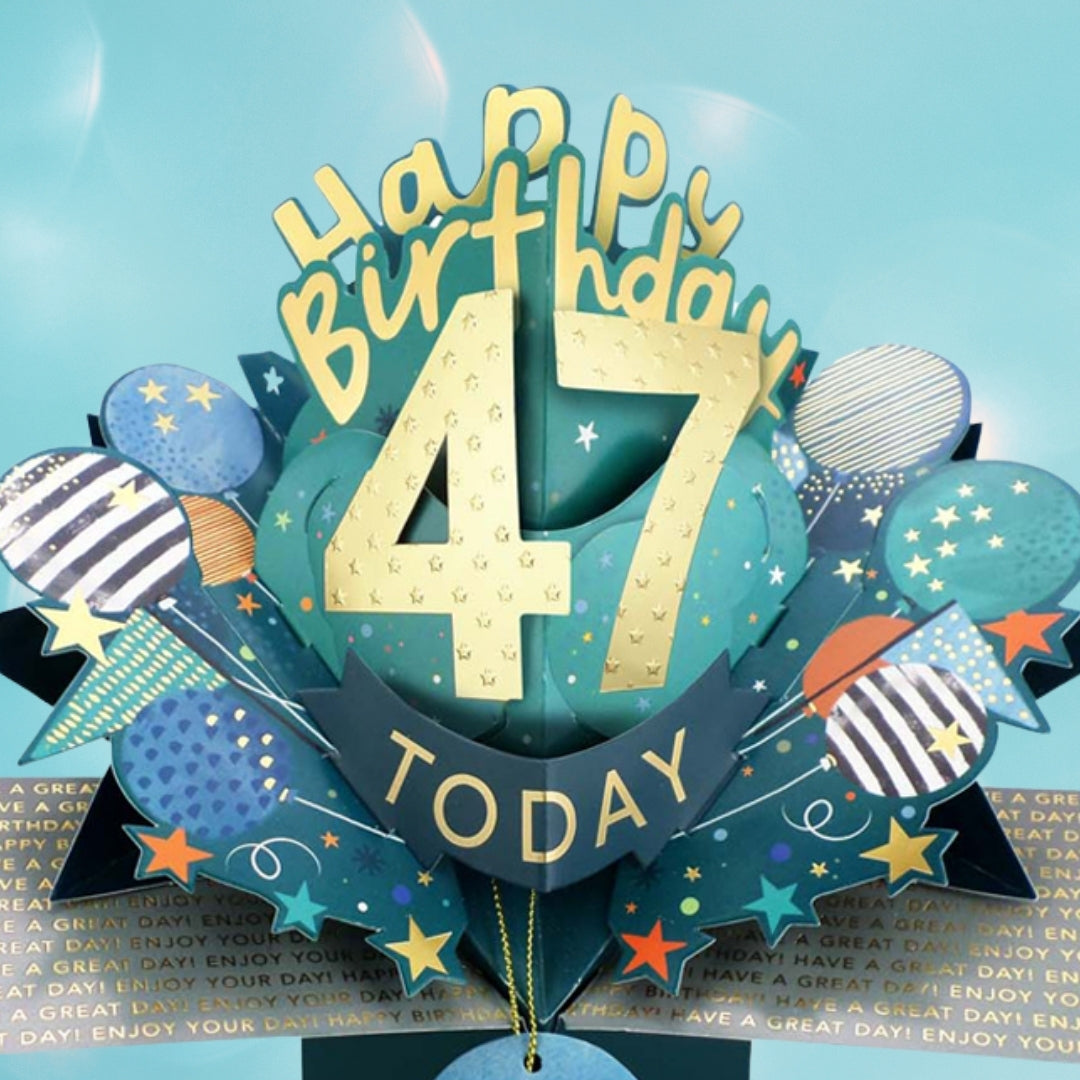 47 Today Happy 47th Birthday Pop Up Greeting Card