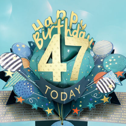 47 Today Happy 47th Birthday Pop Up Greeting Card