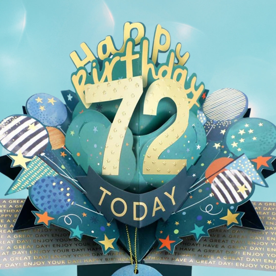 72 Today Happy 72nd Birthday Pop Up Greeting Card