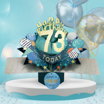 73 Today Happy 73rd Birthday Pop Up Greeting Card