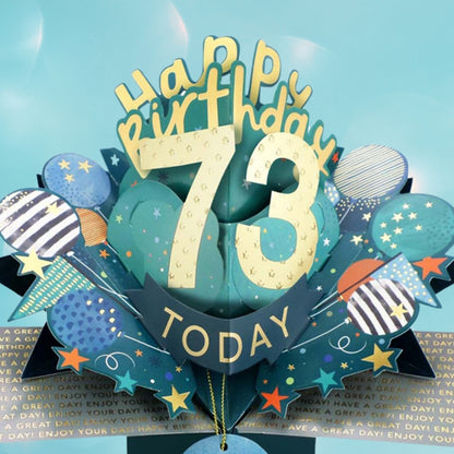 73 Today Happy 73rd Birthday Pop Up Greeting Card