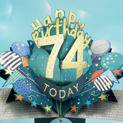 74 Today Happy 74th Birthday Pop Up Greeting Card