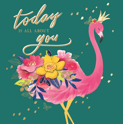 Today Is All About You Flowers Embellished Birthday Greeting Card