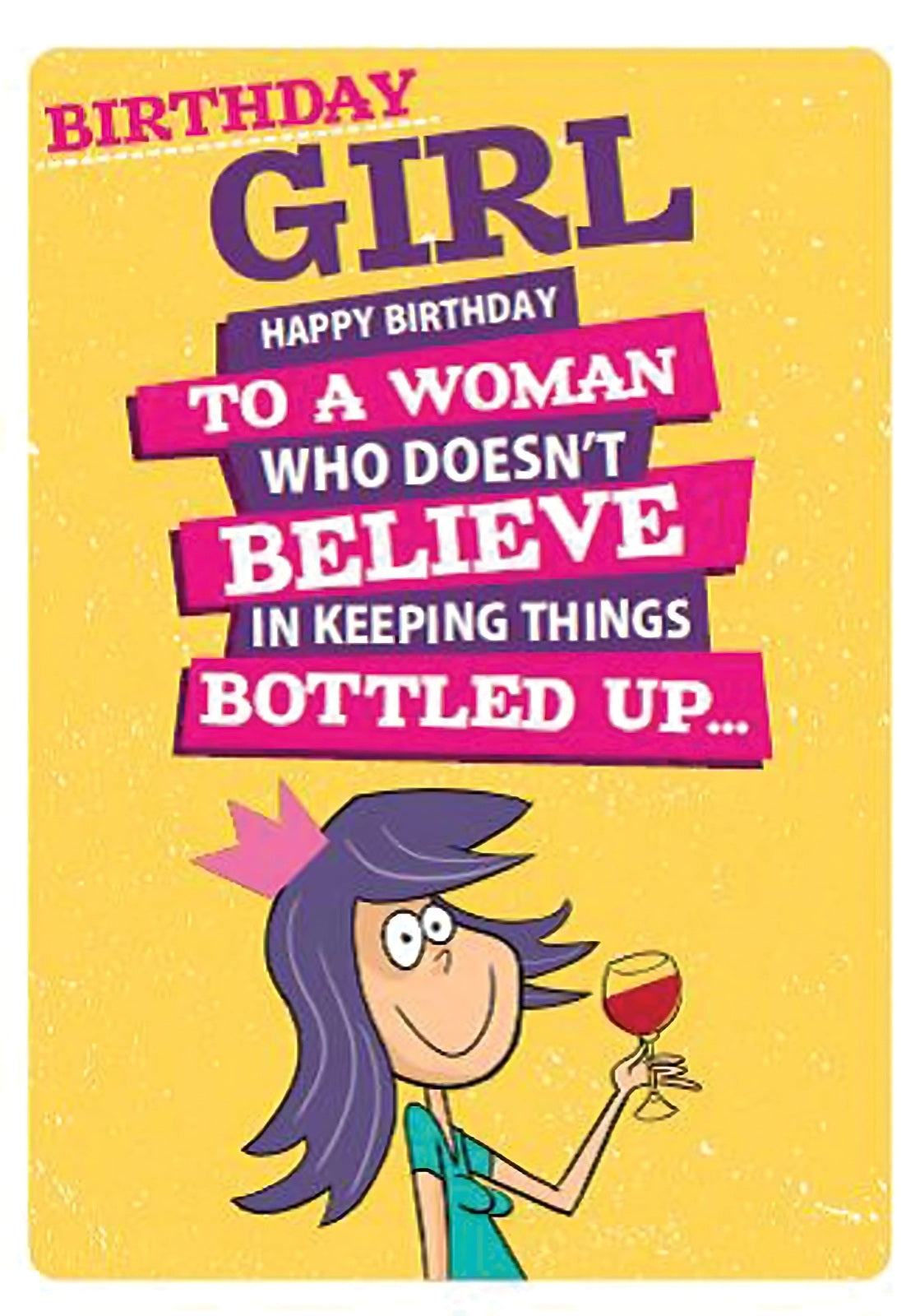 Birthday Girl Bottled Up Humour Birthday Card