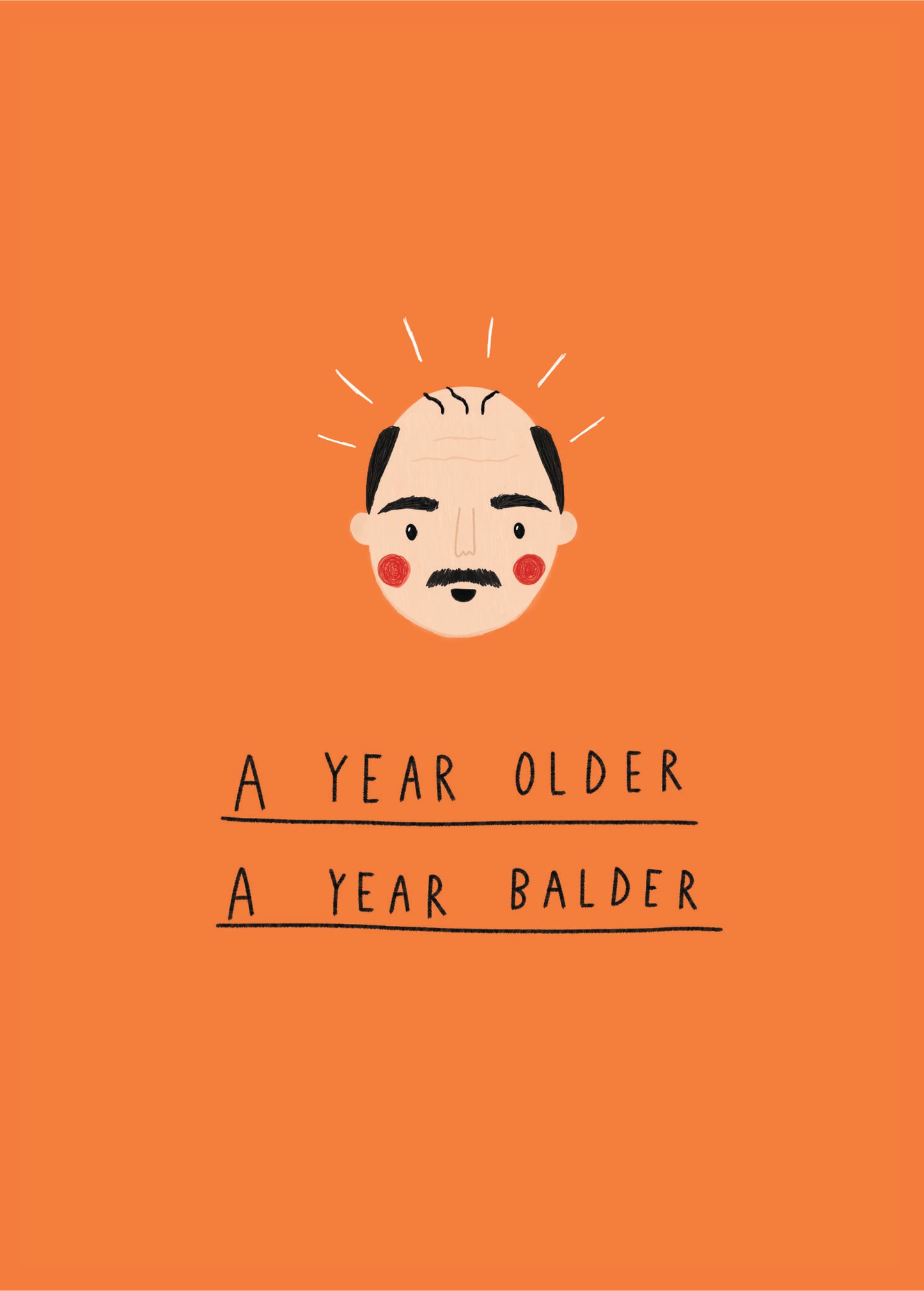 Scribbler A Year Older A Year Balder Funny Birthday Card