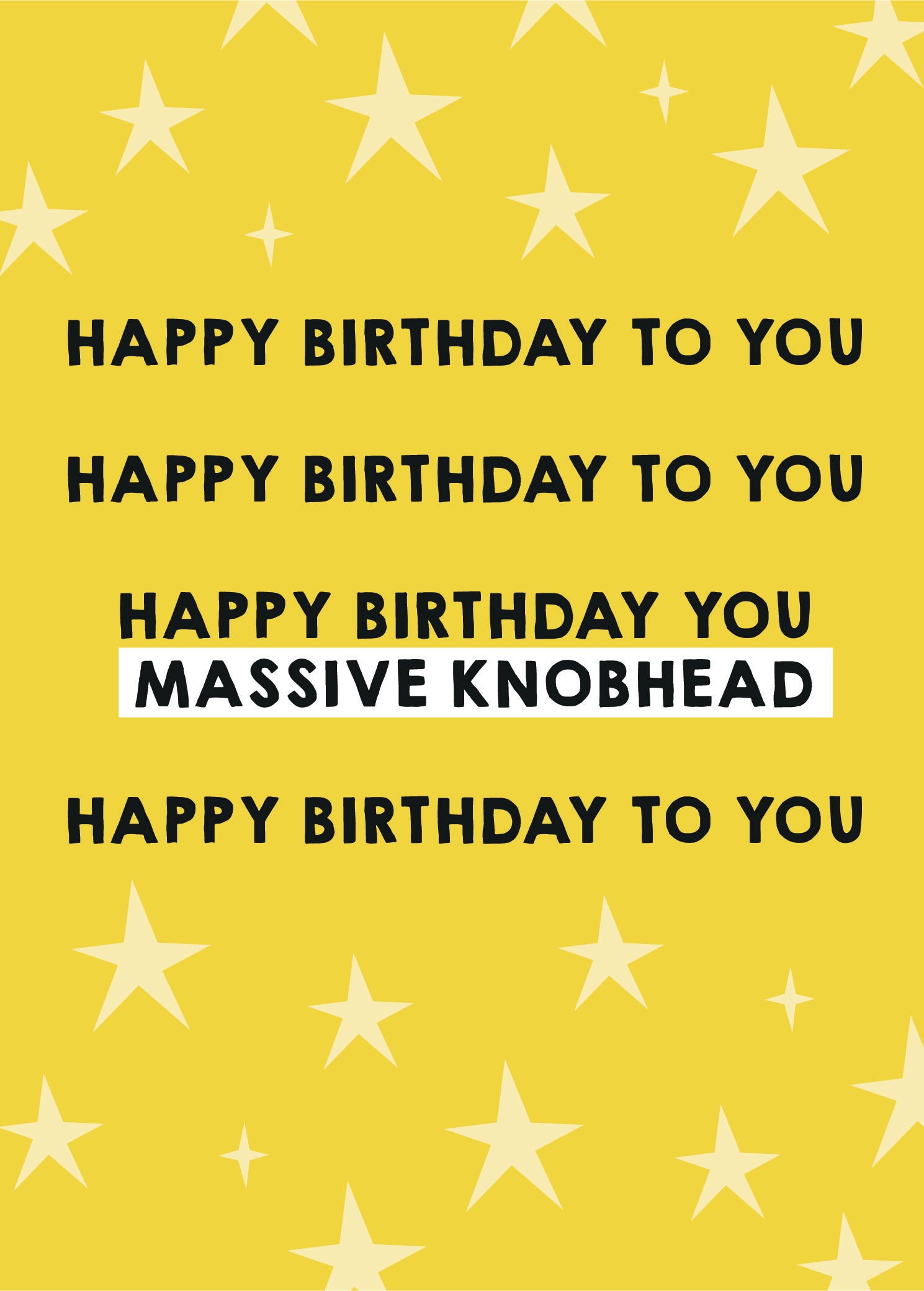 Scribbler Happy Birthday To You Massive Knobhead Funny Birthday Card ...