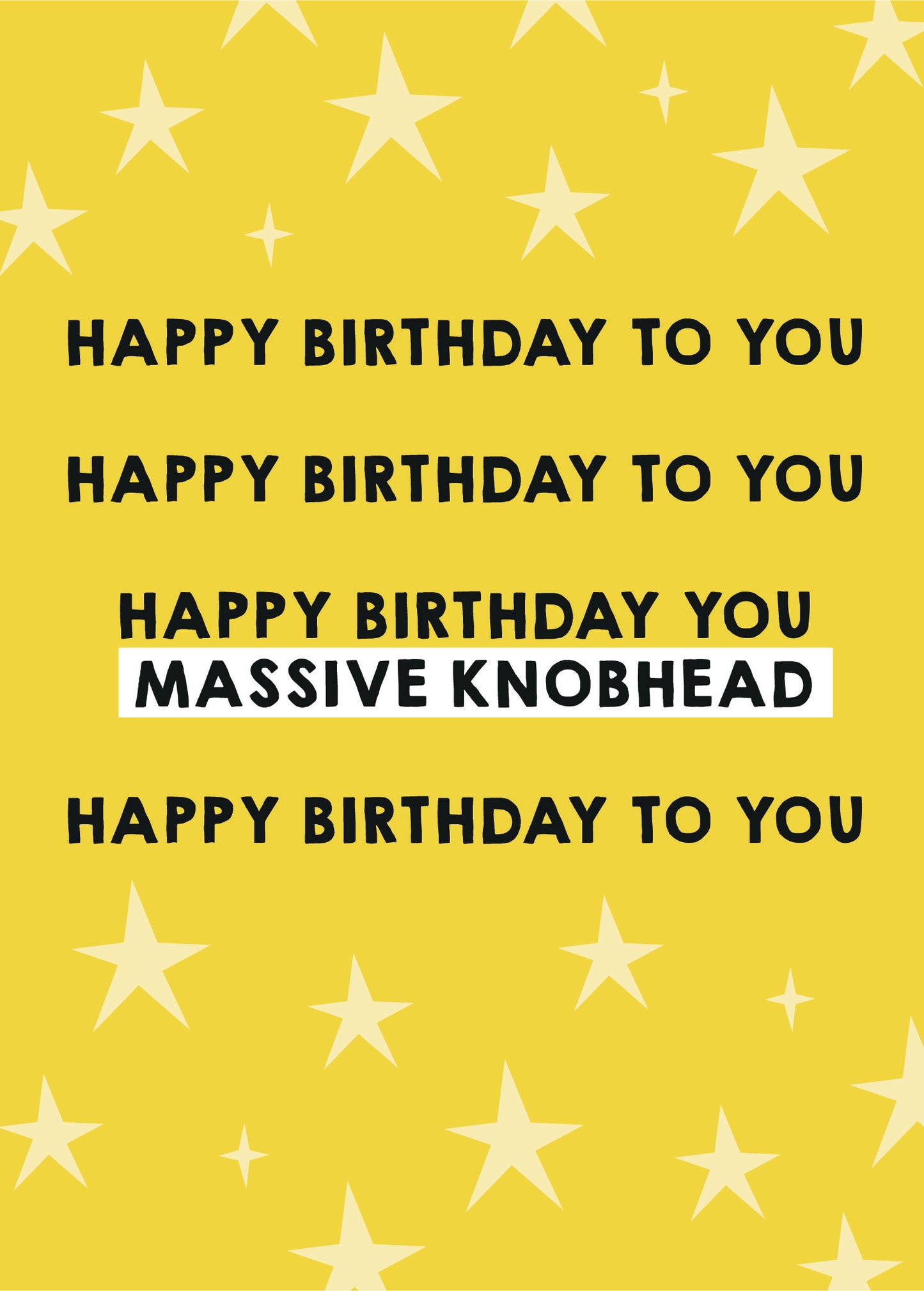 Scribbler Happy Birthday To You Massive Knobhead Funny Birthday Card