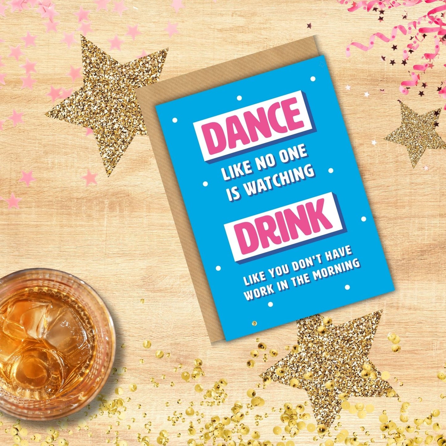 Scribbler Drink Like You Don't Have Work Sip & Shimmy! Funny Birthday Card