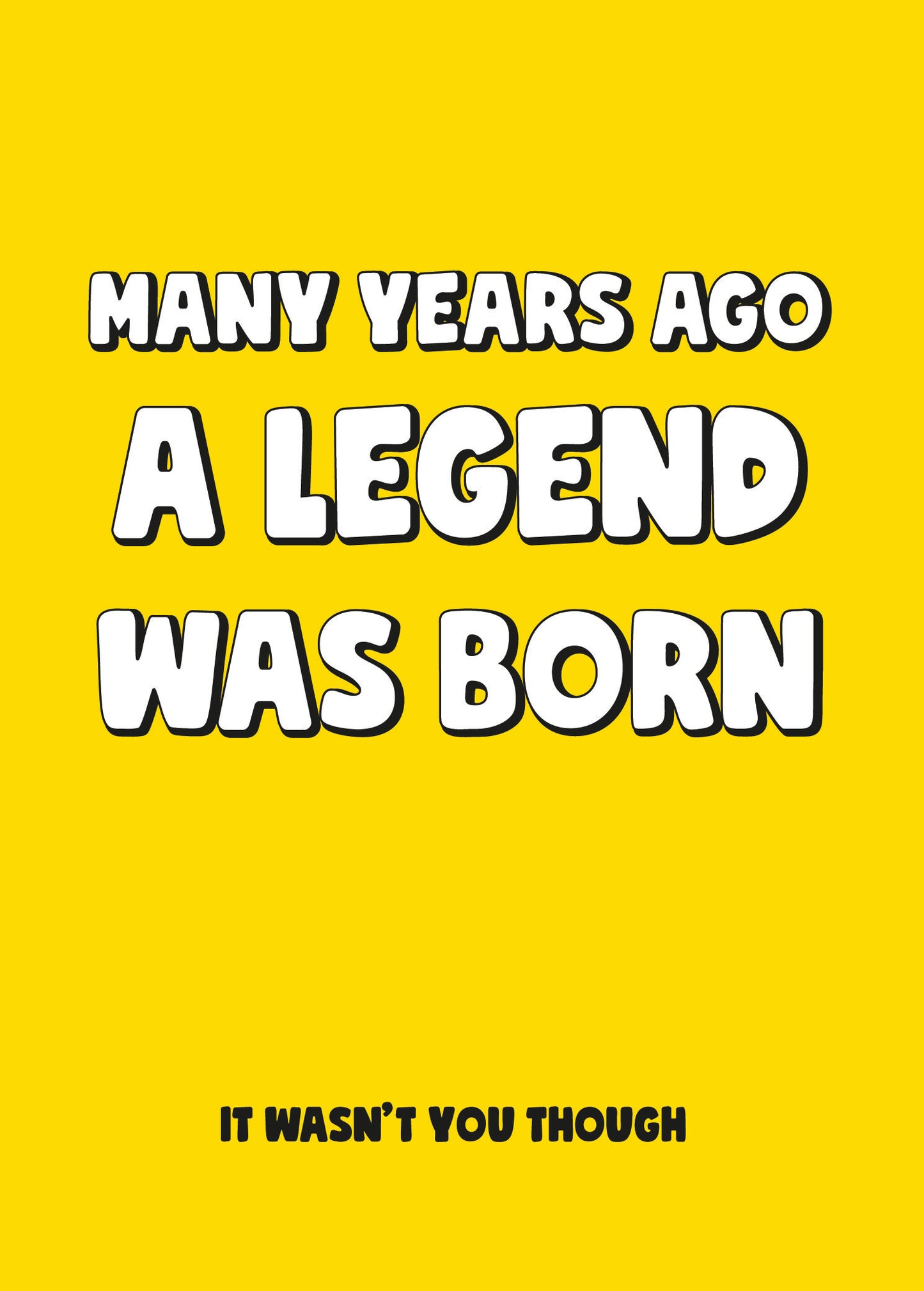 Scribbler A Legend Was Born It Wasn't You Though Funny Birthday Card