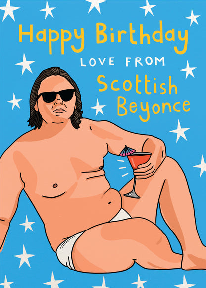 Scribbler Happy Birthday From Scottish Beyonce Funny Birthday Card