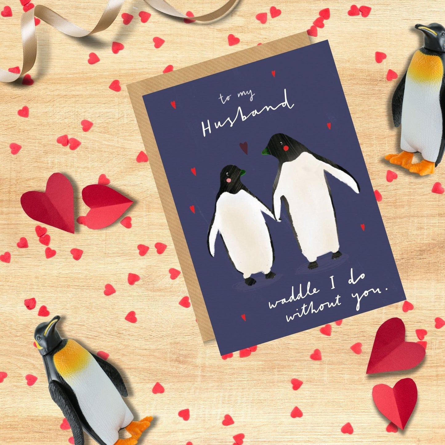 Scribbler Husband Waddle I Do Without You Penguin Pals Funny Greeting Card