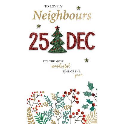 To Lovely Neighbours Christmas Card Hand-Finished Embellished 25 December Design
