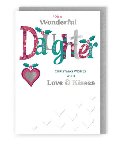 Love & Kisses Wonderful Daughter Festive Cheer Sparkly Christmas Greeting Card