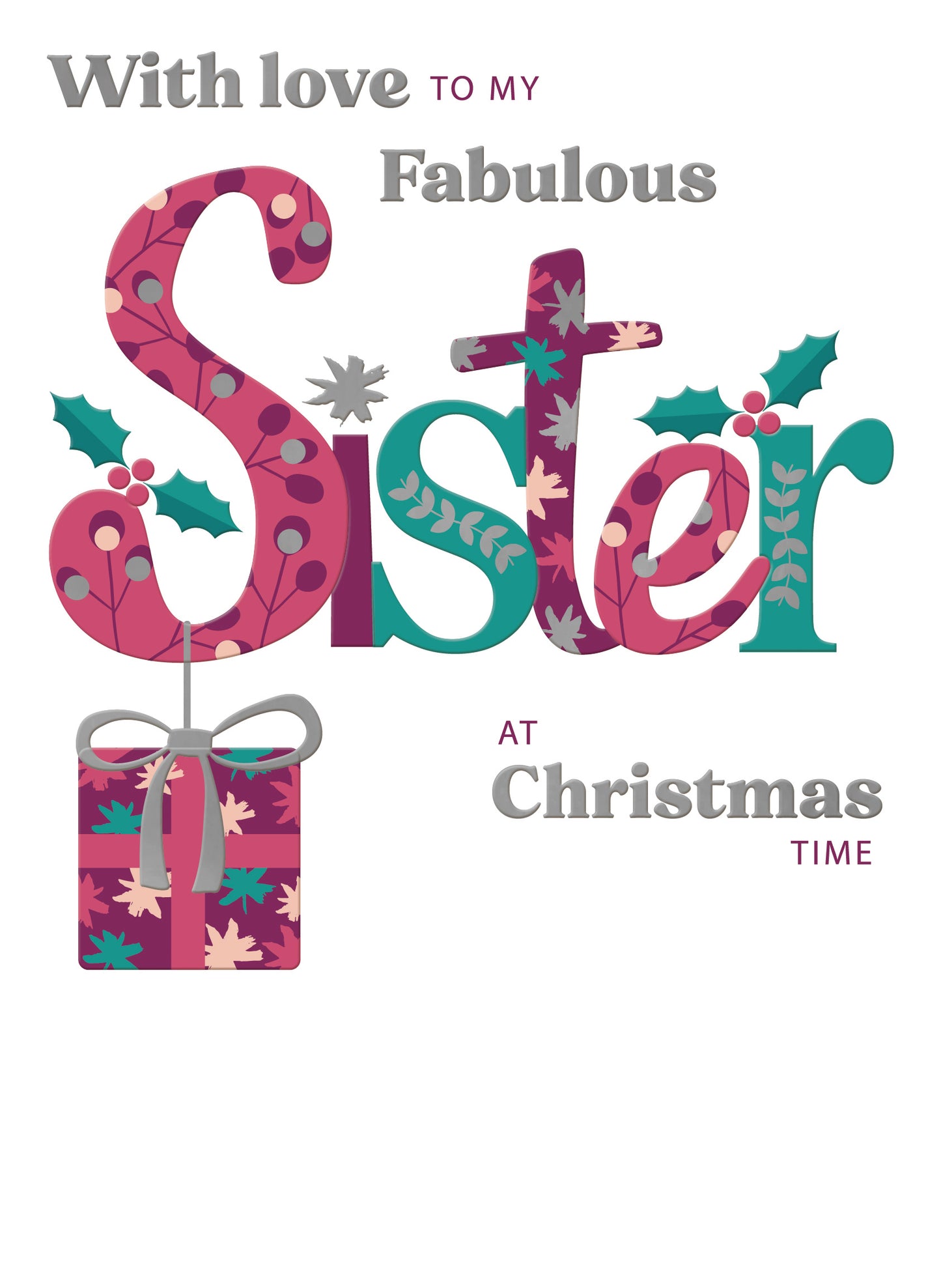 To My Fabulous Sister Festive Joy Christmas Greeting Card