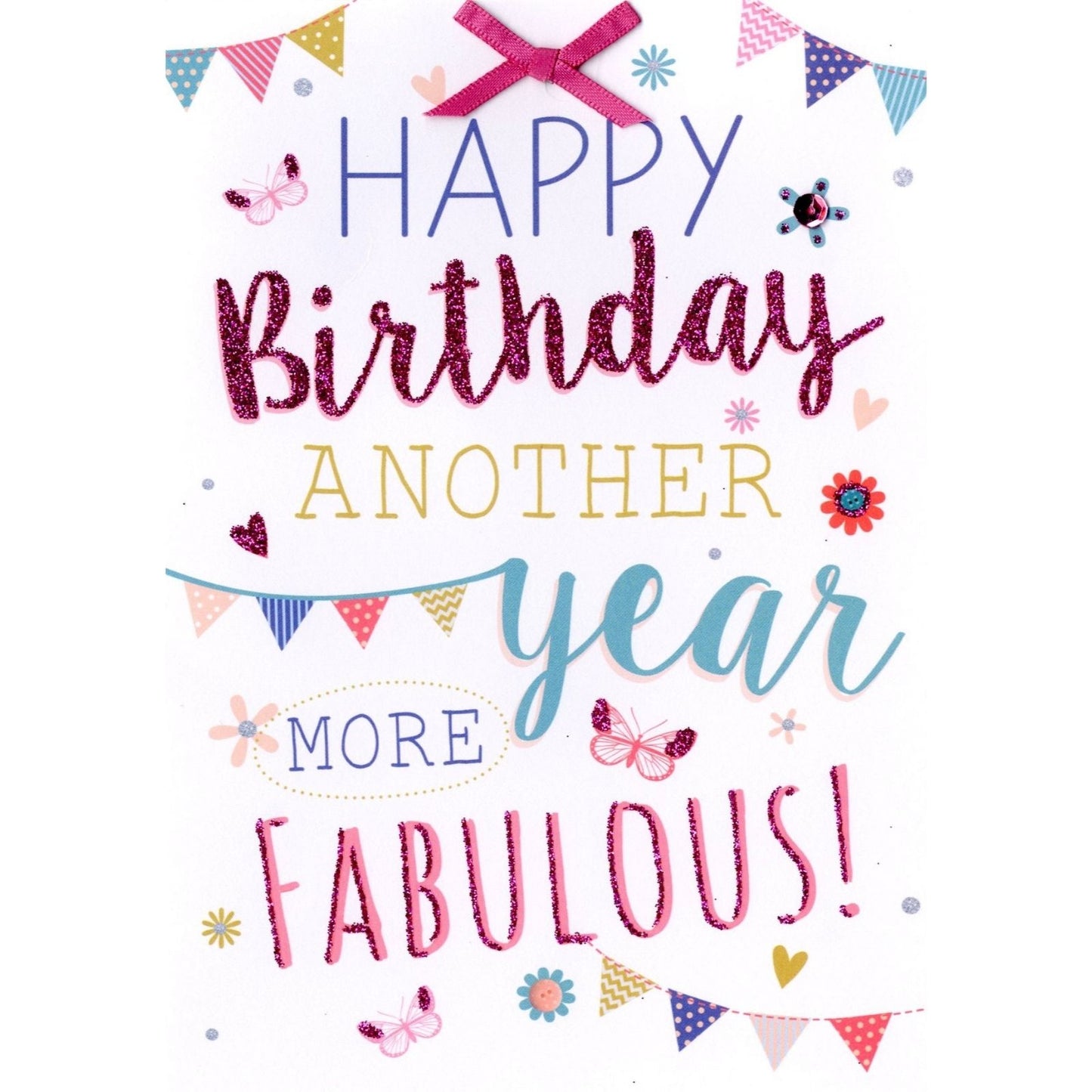 Hand-Finished Happy Birthday Another Year More Fabulous! Glittered Card For Her