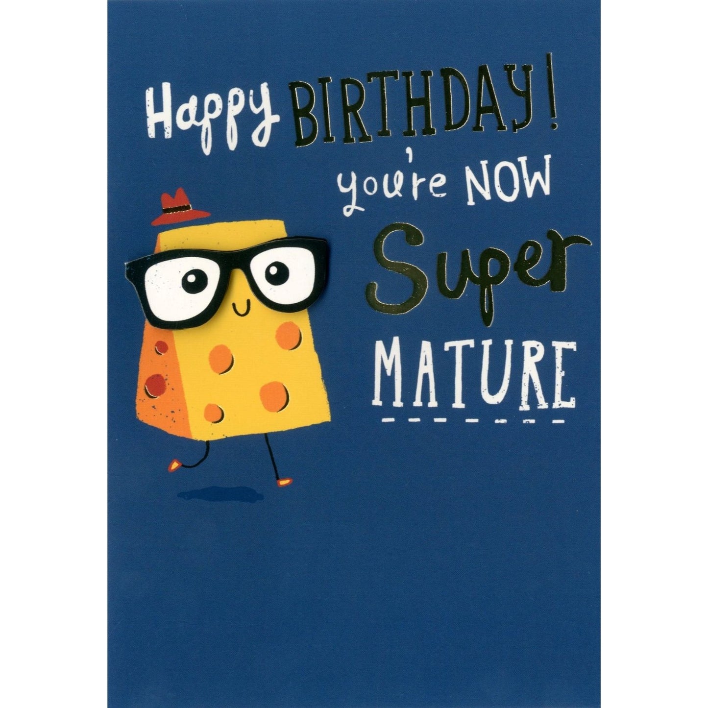 Hand-Finished Cheesy Happy Birthday Card Super Mature Cheese Card For Him