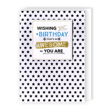 Hand-Finished Birthday Card Wishing You A Birthday That's Awesome As You For Him