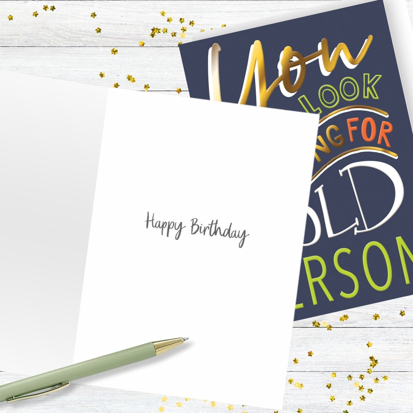 Hand-Finished Funny Birthday Card You Look So Young For An Old Person For Him