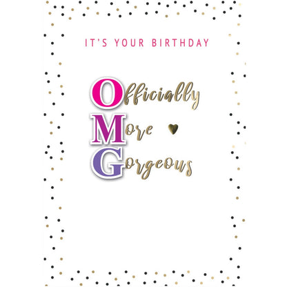 Hand-Finished OMG Birthday Card Officially More Gorgeous Embellished For Her