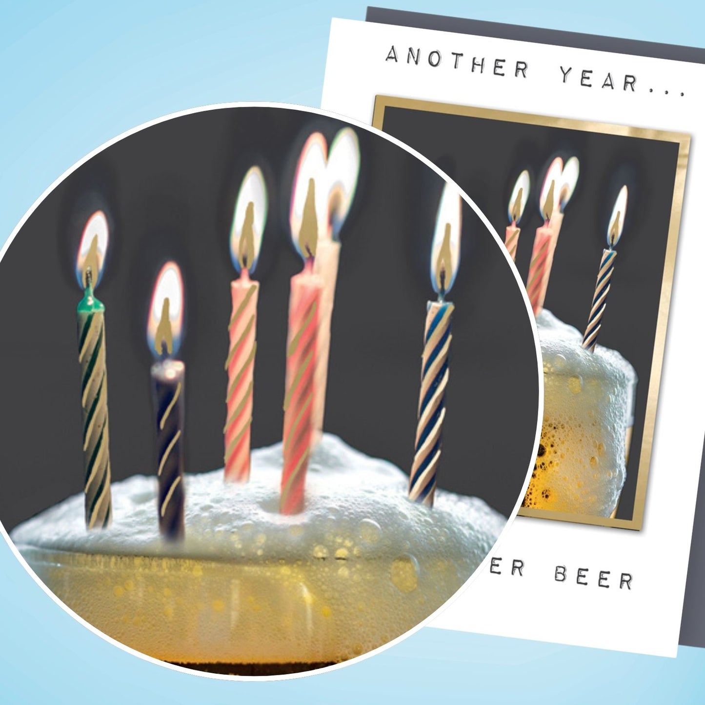 Hand-Finished Birthday Greeting Card Another Year Another Beer Foiled For Him