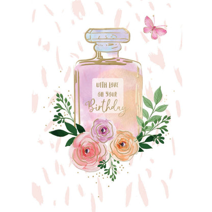 Hand-Finished Female Birthday Card Perfume Bottle Love On Your Birthday For Her