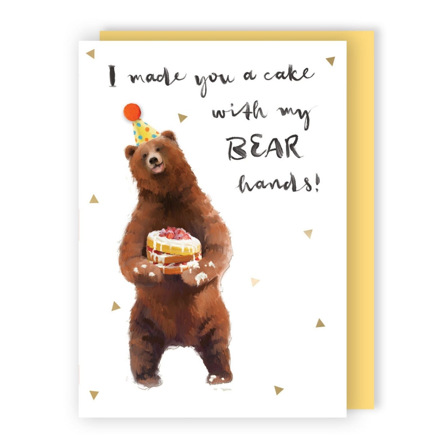 Hand-Finished Funny Birthday Card Made You A Cake With My Bear Hands Embellished