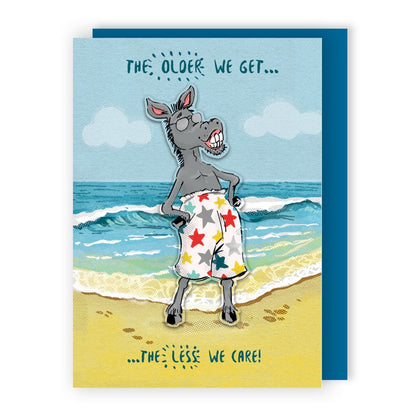 Hand-Finished Funny Birthday Card Donkey The Older We Get The Less We Care!