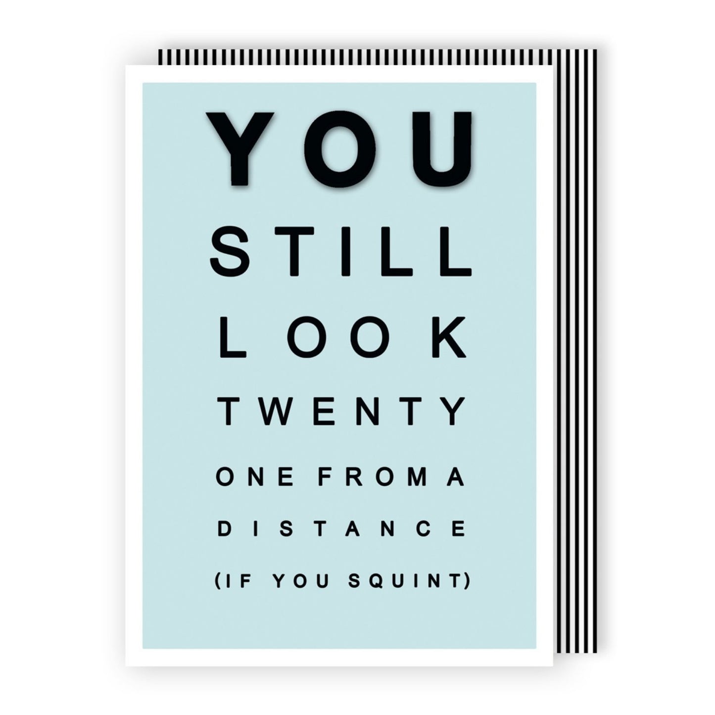Hand-Finished Funny Birthday Greeting Card You Still Look Twenty From A Distance