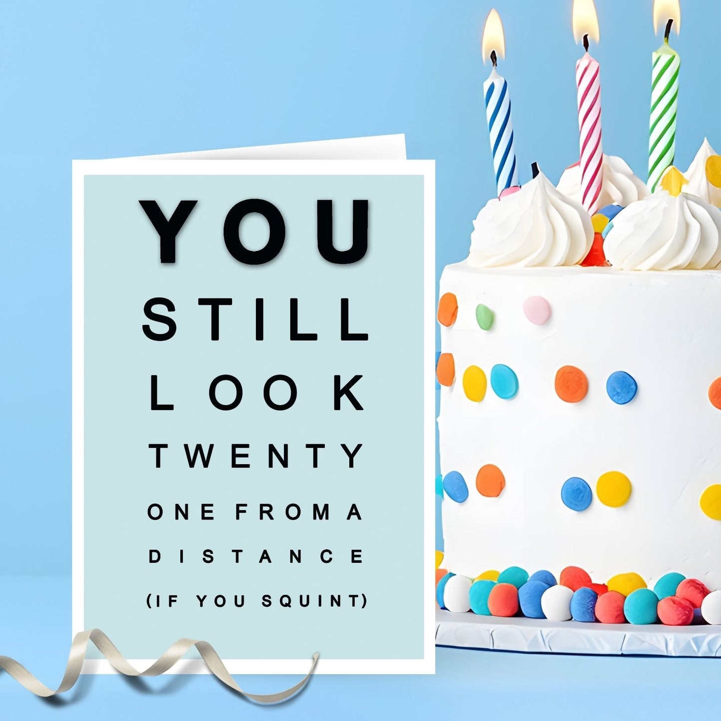 Hand-Finished Funny Birthday Greeting Card You Still Look Twenty From A Distance