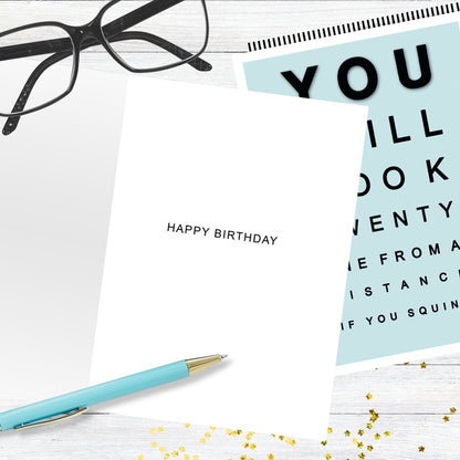Hand-Finished Funny Birthday Greeting Card You Still Look Twenty From A Distance