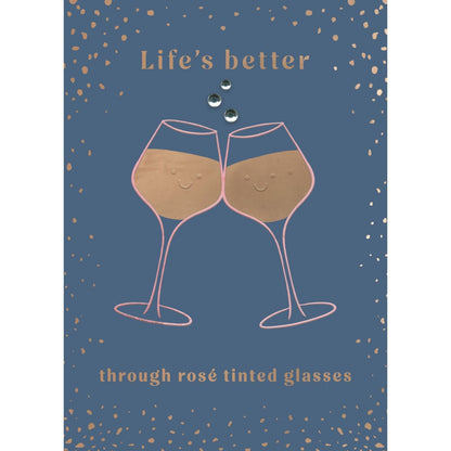 Hand-Finished Blank Any Occasion Greeting Card Life's Better Rosé Tinted Glasses