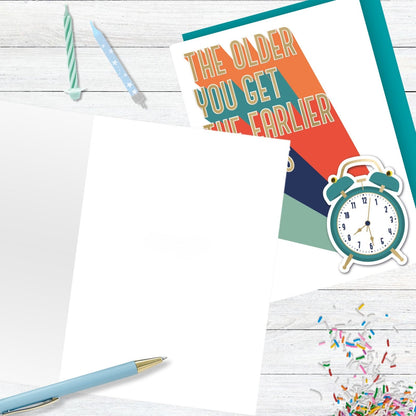 Hand-Finished Timeless Humour Birthday Card Older You Get Earlier It Gets Late
