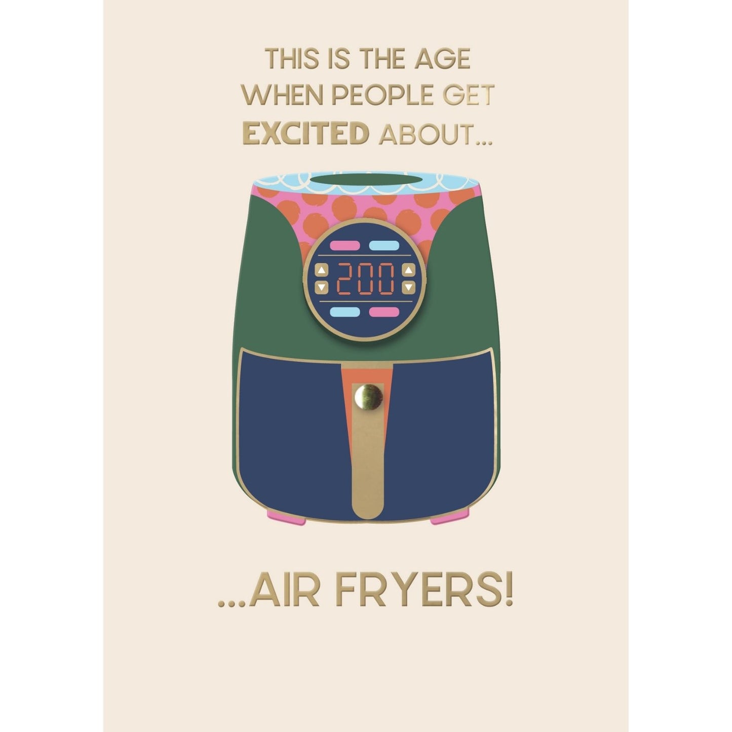 Hand-Finished Greeting Card Get Excited About Air Fryers Blank For Any Occasion