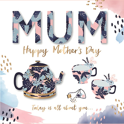 Mum Tea Time Happy Mother's Day Greeting Card