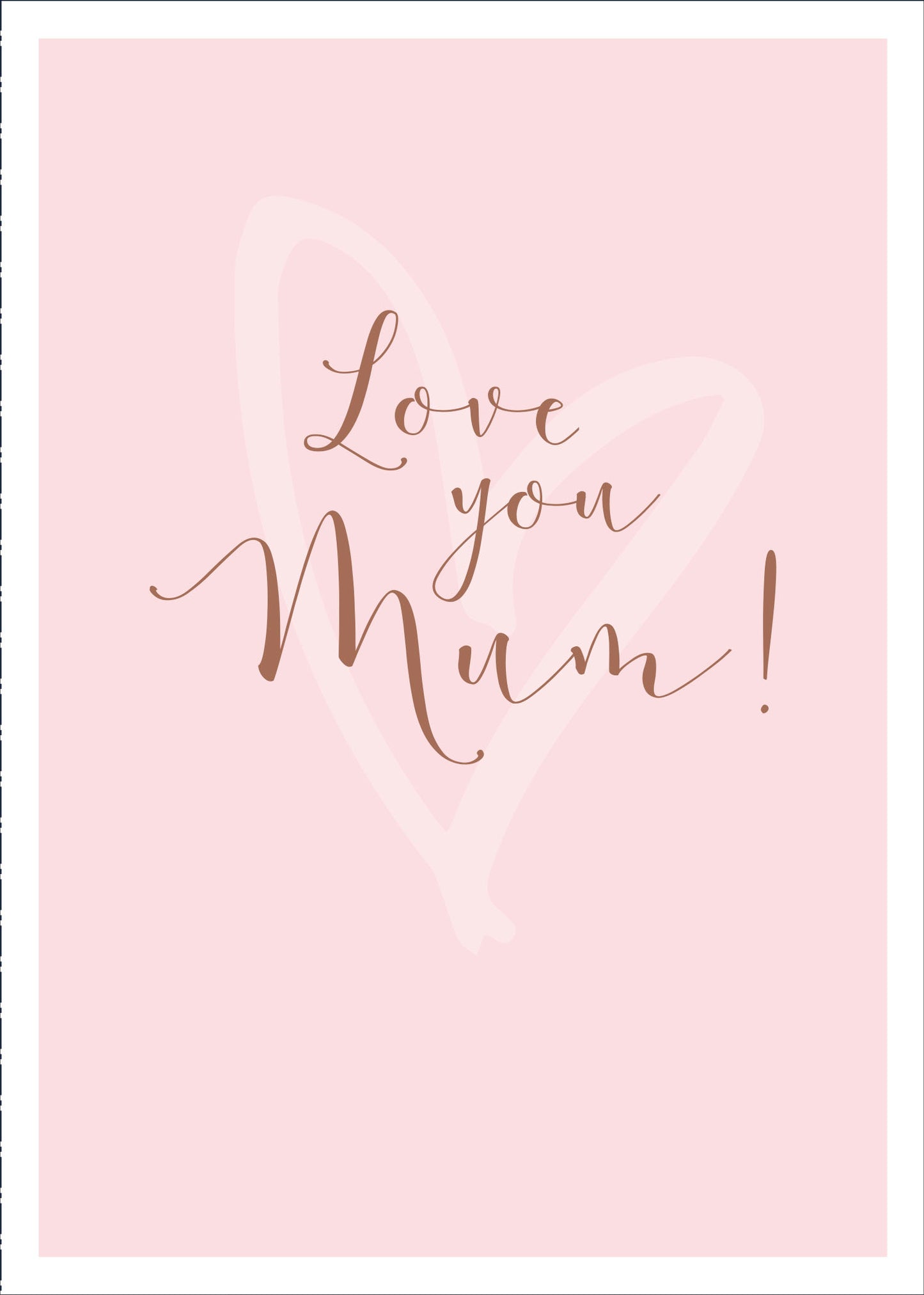 Mother's Day Card Love You Mum