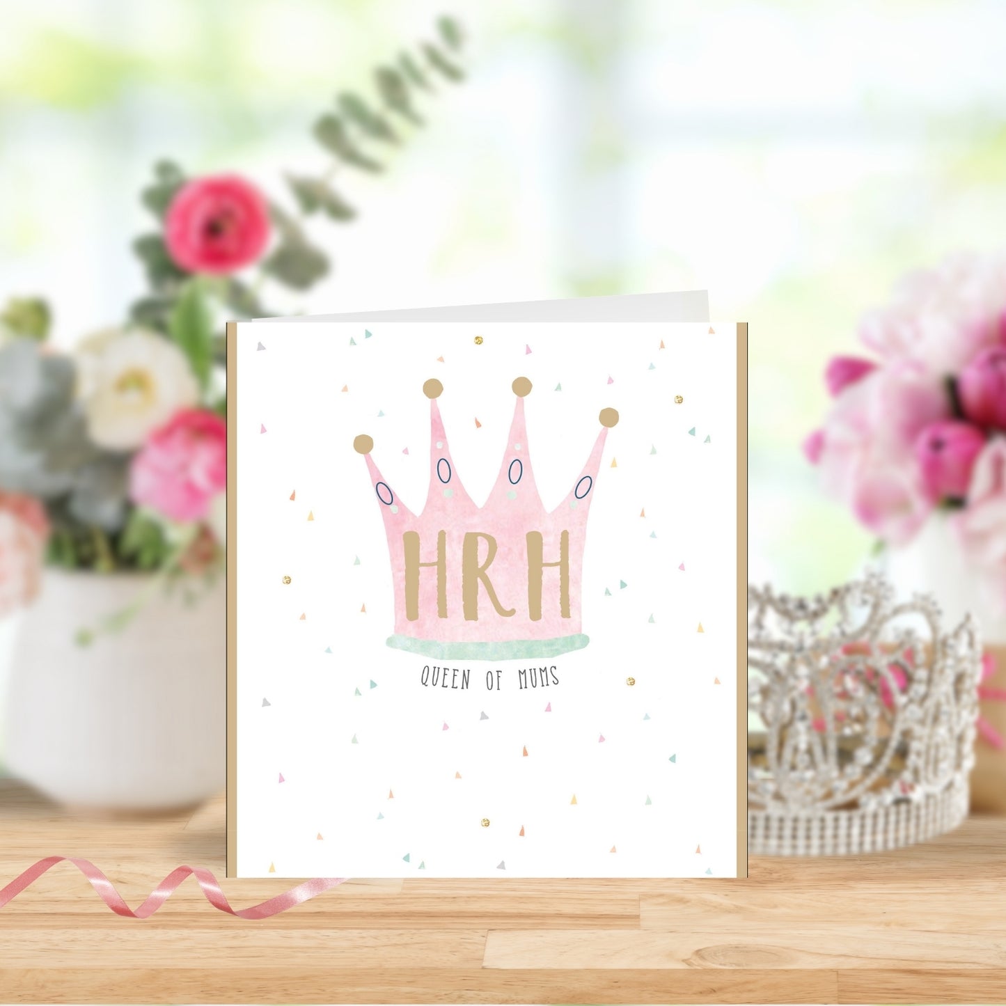 Mother's Day Card HRH Queen Of Mums