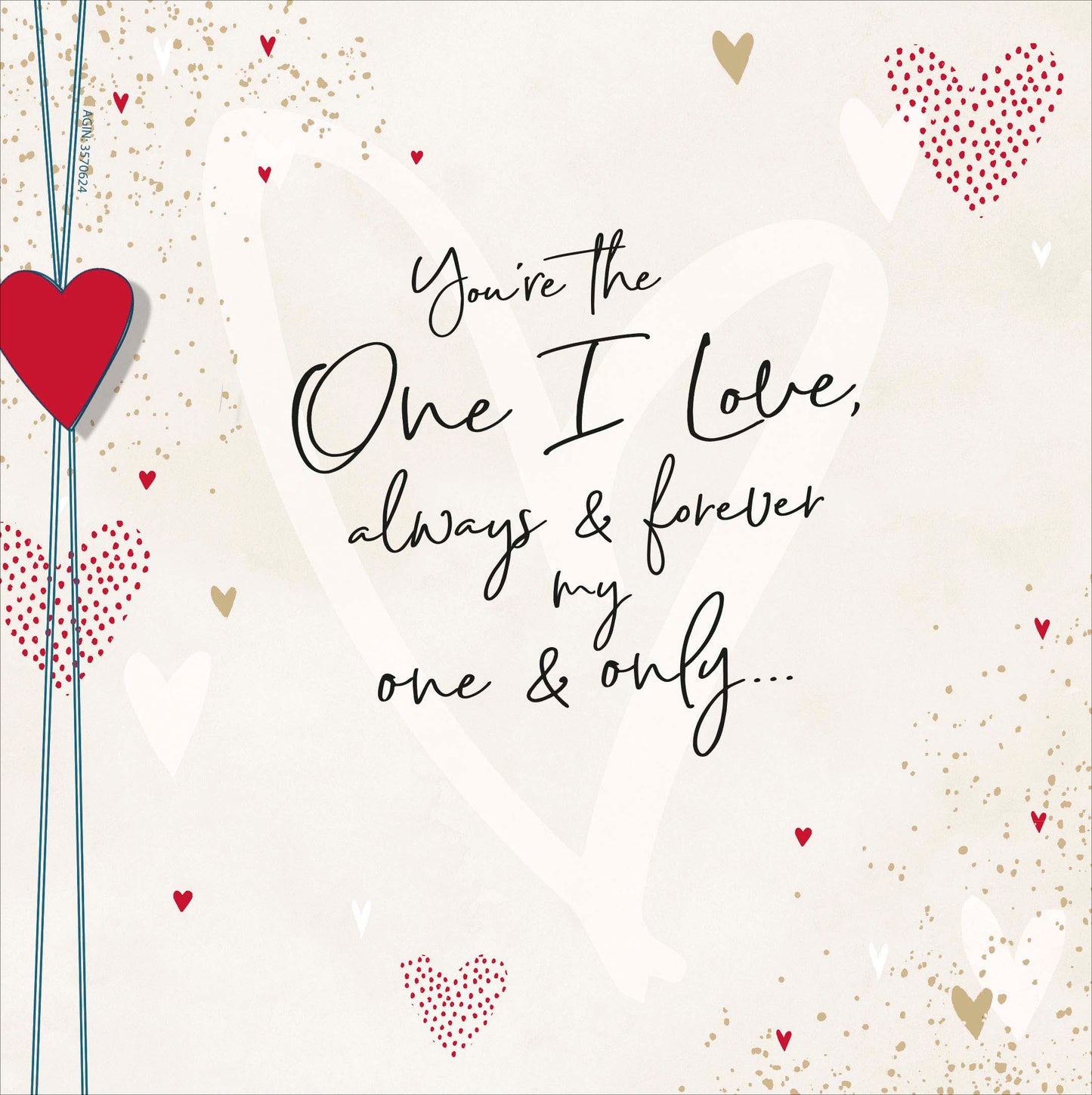 You're The One I Love Valentine's Day Greeting Card