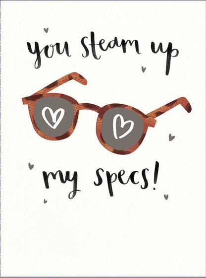 You Steam Up My Specs Valentine's Day Card